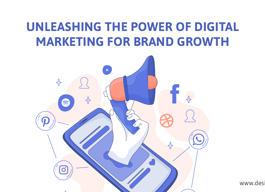 Unleashing the Power of Digital Marketing for Brand Growth